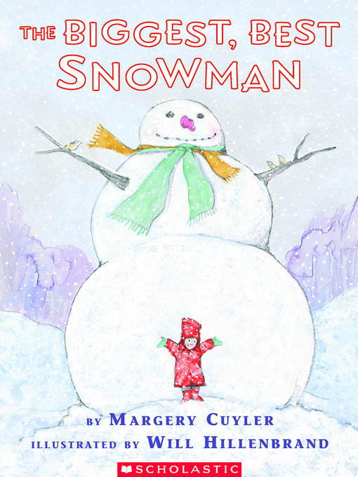 Title details for The Biggest, Best Snowman by Margery Cuyler - Available